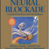 Cousins and Bridenbaugh’s Neural Blockade in Clinical Anesthesia and Pain Medicine, 4th Edition