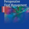 Perioperative Fluid Management 2017