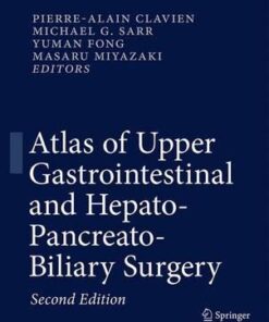 Atlas of Upper Gastrointestinal and Hepato-Pancreato-Biliary Surgery, 2nd Edition