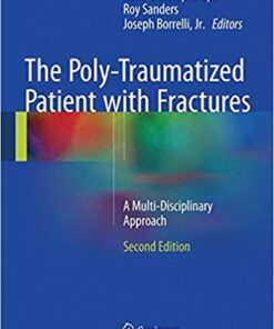The Poly-Traumatized Patient with Fractures :A Multi-Disciplinary Approach