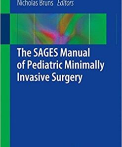 The Sages Manual of Pediatric Minimally Invasive Surgery
