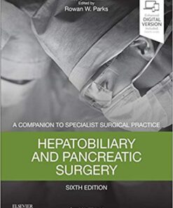 Hepatobiliary and Pancreatic Surgery: A Companion to Specialist Surgical Practice, 6e 6th Edition PDF