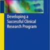 Developing a Successful Clinical Research Program PDF