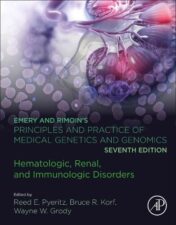 Emery and Rimoin’s Principles and Practice of Medical Genetics and Genomics: Hematologic, Renal, and Immunologic Disorders, 7th Edition 2022 Original PDF