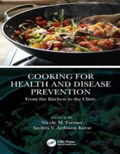 Cooking for Health and Disease Prevention: From the Kitchen to the Clinic 2022 Epub+ converted pdf