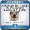 Advanced Techniques in Endoscopic Lacrimal Surgery 2023