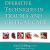 Operative Techniques in Trauma and Critical Care EPUB 