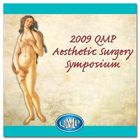 2009 QMP Aesthetic Surgery Symposium