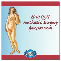 2010 QMP Aesthetic Surgery Symposium