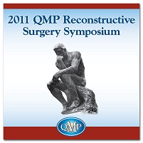 2011 QMP Reconstructive Surgery Symposium