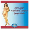 2012 QMP Aesthetic Surgery Symposium