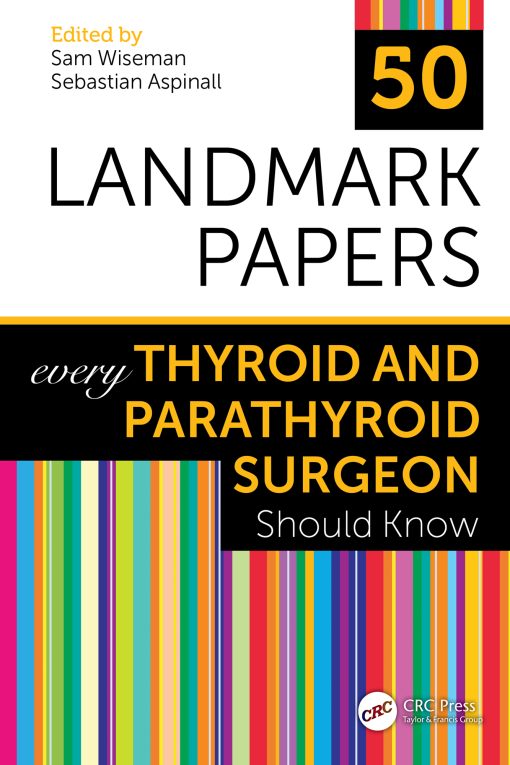 50 Landmark Papers every Thyroid and Parathyroid Surgeon Should Know ()
