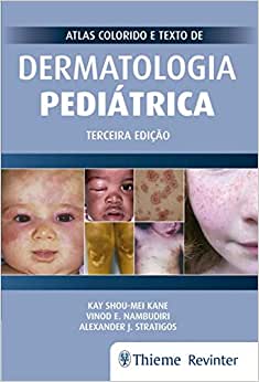 Atlas Colorido e Texto de Dermatologia Pediátrica