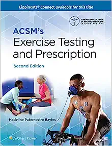 ACSM’s Exercise Testing and Prescription (American College of Sports Medicine), 2nd Edition ()