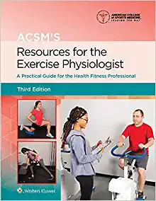 ACSM’s Resources for the Exercise Physiologist (American College of Sports Medicine) ()
