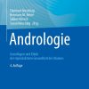 Andrologie: Grundlagen und Klinik der reproduktiven Gesundheit des Mannes, 4th Edition