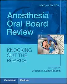 Anesthesia Oral Board Review, 2nd edition