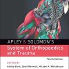 Apley & Solomon’s System of Orthopaedics and Trauma, 10th Edition