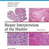 Biopsy Interpretation of the Bladder (Biopsy Interpretation Series), 4th Edition ()