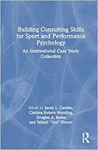 Building Consulting Skills for Sport and Performance Psychology, 1st edition ()