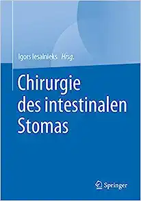 Chirurgie des intestinalen Stomas (German Edition)