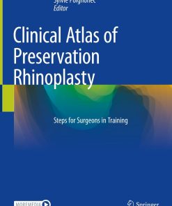 Clinical Atlas of Preservation Rhinoplasty