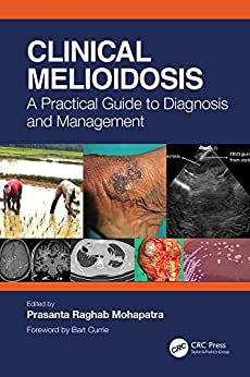 Clinical Melioidosis: A Practical Guide to Diagnosis and Management