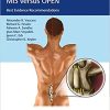 Controversies in Spine Surgery, MIS versus OPEN: Best Evidence Recommendations ()