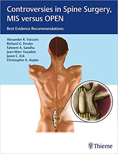Controversies in Spine Surgery, MIS versus OPEN: Best Evidence Recommendations ()