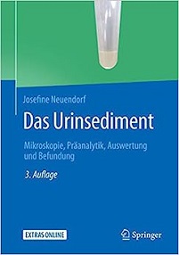 Das Urinsediment: Mikroskopie, Präanalytik, Auswertung und Befundung (German Edition), 3rd Edition