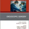 Endoscopy, An Issue of Surgical Clinics (Volume 100-6) (The Clinics: Surgery, Volume 100-6)