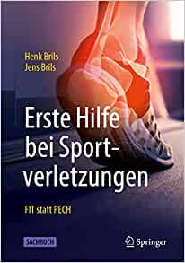 Erste Hilfe bei Sportverletzungen: FIT statt PECH (German Edition)
