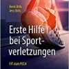 Erste Hilfe bei Sportverletzungen: FIT statt PECH (German Edition) ()