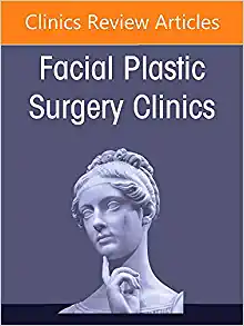 Facial and Nasal Anatomy, An Issue of Facial Plastic Surgery Clinics of North America (Volume 30-2) (The Clinics: Internal Medicine, Volume 30-2)