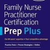 Family Nurse Practitioner Certification Prep Plus (Kaplan Test Prep) (AZW3 +  + Converted PDF)