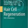 Hair Cell Regeneration (Springer Handbook of Auditory Research, 75) ()