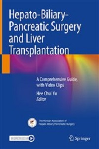 Hepato-Biliary-Pancreatic Surgery and Liver Transplantation: A Comprehensive Guide, with Video Clips