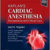 Kaplan’s Cardiac Anesthesia, 8th edition