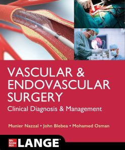 LANGE Vascular and Endovascular Surgery: Clinical Diagnosis and Management