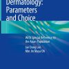 Lasers in Dermatology: Parameters and Choice ()
