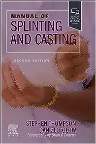 Manual of Splinting and Casting, 2nd edition