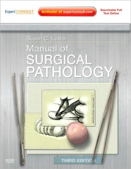 Manual of Surgical Pathology, 3rd Edition