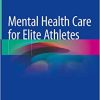 Mental Health Care for Elite Athletes ()