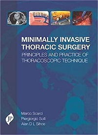 Minimally Invasive Thoracic Surgery: Principles and Practice of Thoracoscopic Technique