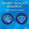 Neuro-Urology Research: A Comprehensive Overview