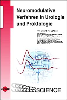Neuromodulative Verfahren in Urologie und Proktologie (UNI-MED Science) (German Edition)