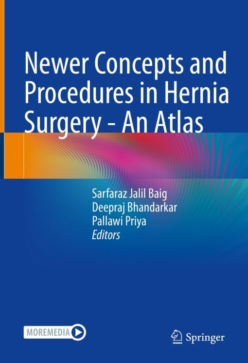 Newer Concepts and Procedures in Hernia Surgery – An Atlas ()