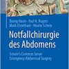 Notfallchirurgie des Abdomens: Schein’s Common Sense Emergency Abdominal Surgery (German Edition)