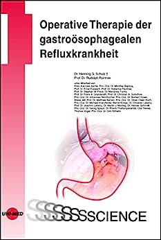 Operative Therapie der gastroösophagealen Refluxkrankheit (UNI-MED Science) (German Edition)