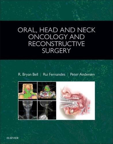 Oral, Head and Neck Oncology and Reconstructive Surgery, 1e